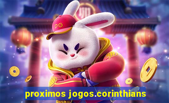 proximos jogos.corinthians